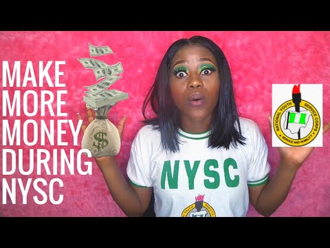 How To Make Money As An NYSC Corp Member