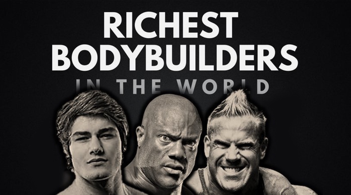 Richest Bodybuilders In The World