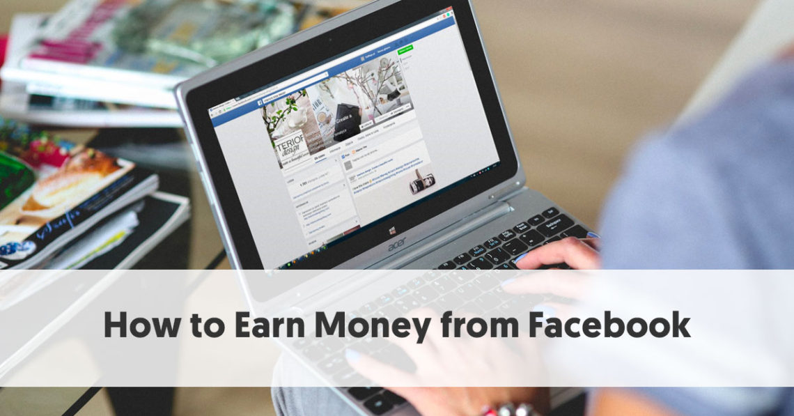 8 Good Ways To Make Money On Facebook In Nigeria [Beginner Guide]