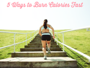 Effective Ways To Burn Calories Faster