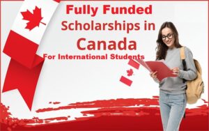 Fully Funded Scholarships In Canada