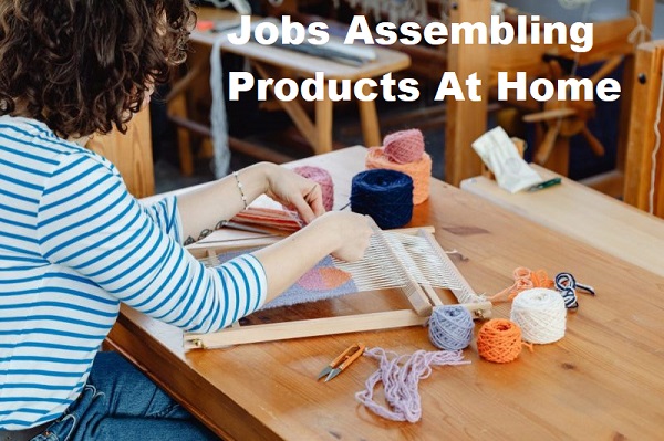 Jobs Assembling Products At Home