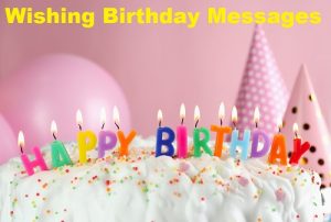 Wishing Birthday Messages